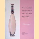 Nederlandse Art Nouveau en Art Deco Keramiek. Collectie Museum Boijmans van Beuningen door Eugène Langendijk e.a.