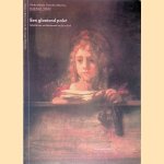 Een gloeiend palet: Schilderijen van Rembrandt en zijn school = A Glowing Palette: Paintings of Rembrandt and His School door W.H. Crouwel