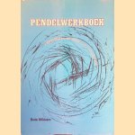 Pendelwerkboek: 500 Werkschema's voor het pendelen door Bote Mikkers