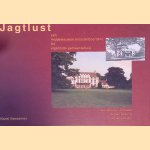 Jagtlust: van middeleeuwse kloosterboerderij tot eigentijds gemeentehuis door Karel Beesemer