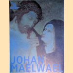 Johan Maelwael: Nijmegen-Parijs-Dijon: Kunst rond 1400 door Pieter Roeloft