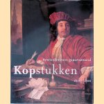 Kopstukken. Amsterdammers Geportretteerd 1600-1800 door Norbert Middelkoop