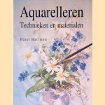Aquarelleren: Technieken en Materialen door Hazel Harrison