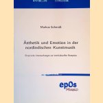 &Auml;sthetik und Emotion in der nordindischen Kunstmusik: empirische Untersuchungen zur interkulturellen Rezeption door Markus Schmidt