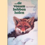...De vossen hebben holen door Rien Poortvliet