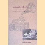 Music and Modernity: North Indian Classical Music in an Age of Mechanical Reproduction door Amlan Das Gupta