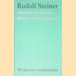 Algemene menskunde als basis voor de pedagogie door Rudolf Steiner