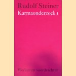 Karmaonderzoek I door Rudolf Steiner