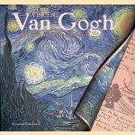 Vincent van Gogh: zijn leven, zijn kunst, zijn brieven door Rosalind Ormiston