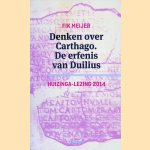 Denken over Carthago: de erfenis van Duilius door Fik Meijer