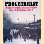 Proletariat: Kultur und Lebensweise im 19. Jahrhundert
Dietrich Mühlberg
€ 6,00