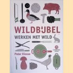 Wildbijbel: werken met wild
Peter Klosse
€ 17,50 Wildbijbel: werken met wild
Peter Klosse
€ 17,50