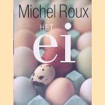 Het ei door Michel Roux e.a.