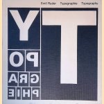 Typographie: Ein Gestaltungslehrbuch = Typography: A Manual of Design = Typographie: Un Manuel de Création door Emil Ruder