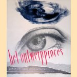 Het ontwerpproces: grafisch ontwerpers en hun opdrachtgevers door Lies Ros e.a.