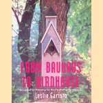 From Bauhaus to Birdhouse: Imaginative Housing for the Feathered Community
Leslie Garisto
€ 9,00 From Bauhaus to Birdhouse: Imaginative Housing for the Feathered Community
Leslie Garisto
€ 9,00