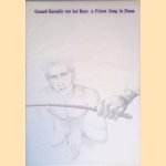 A Prison Song in Prose
Gerard Kornelis van het Reve
€ 9,00 A Prison Song in Prose
Gerard Kornelis van het Reve
€ 9,00