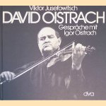 David Oistrach: Gespräche mit Igor Oistrach
Viktor Jusefowitsch
€ 10,00 David Oistrach: Gespräche mit Igor Oistrach
Viktor Jusefowitsch
€ 10,00