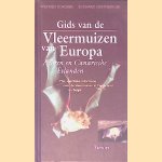 Gids van de vleermuizen van Europa: Azoren en Canarische Eilanden: met specifieke informatie over de vleermuizen in Nederland en Belgie??
Wilfried Schober e.a.
€ 30,00