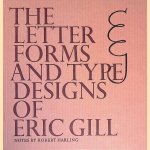 The Letter Forms and Type Designs of Eric Gill
Eric Gill e.a.
€ 65,00