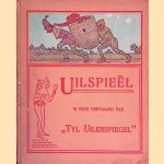 Uilspie&euml;l 'n Vrye Vertaling van "Tyl Uilenspiegel" door P.A.M. Brink