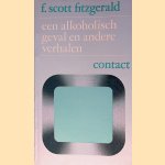 Een alkoholisch geval en andere verhalen door F. Scott Fitzgerald