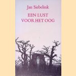 Een lust voor het oog: roman door Jan Siebelink