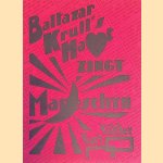 Baltazar Krull's hart zingt maneschijn
Kurt Köhler
€ 10,00 Baltazar Krull's hart zingt maneschijn
Kurt Köhler
€ 10,00