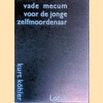 Vademecum voor de jonge zelfmoordenaar
Kurt Köhler
€ 6,00 Vademecum voor de jonge zelfmoordenaar
Kurt Köhler
€ 6,00