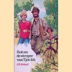 Rob en de stroper van Tjot-Idi
J.B. Schuil
€ 8,00 Rob en de stroper van Tjot-Idi
J.B. Schuil
€ 8,00