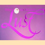Lust: nieuwe erotische tekeningen door Peter van Straaten