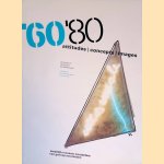 '60-'80 - Attitudes, Concepts, Images: Selection from Twenty Years of Visual Arts = een keuze uit twintig jaar beeldende kunst + Catalogue Supplement door Edy de Wilde