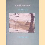 Ronald Zuurmond: schilderijen: 't Vlakke land door Leo Delfgaauw e.a.