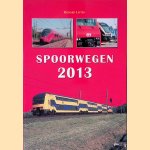 Spoorwegen 2013 door Richard Latten