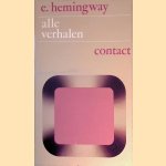 Alle verhalen
Ernest Hemingway
€ 10,00 Alle verhalen
Ernest Hemingway
€ 10,00