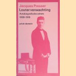 Louter verwachting: Autobiografische schets 1899-1919
Jacques Presser
€ 6,00 Louter verwachting: Autobiografische schets 1899-1919
Jacques Presser
€ 6,00
