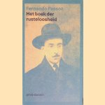 Het boek der rusteloosheid door Bernardo Soares
Fernando Pessoa
€ 15,00 Het boek der rusteloosheid door Bernardo Soares
Fernando Pessoa
€ 15,00