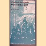 Van over het graf
Vladimir Petsjerin
€ 12,50 Van over het graf
Vladimir Petsjerin
€ 12,50