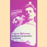 Vrienden, Vreemden, Vrouwen
August Willemsen
€ 10,00 Vrienden, Vreemden, Vrouwen
August Willemsen
€ 10,00