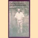 Het verkoolde alfabet: Dagboek 1990-1991 door P. de Wispelaere