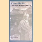Plantage Muidergracht
Adriaan Morriën
€ 8,00 Plantage Muidergracht
Adriaan Morriën
€ 8,00