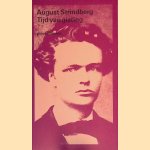 Tijd van gisting: de ontwikkeling van een ziel [1868-1872] door August Strindberg