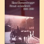 Henri Berssenbrugge: Straat- en landleven 1900-1930 door Kees Nieuwenhuijzen