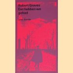 Dat hebben we gehad door Robert Graves