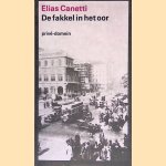 De fakkel in het oor: Mijn levensgeschiedenis 1921-1931
Elias Canetti
€ 9,00 De fakkel in het oor: Mijn levensgeschiedenis 1921-1931
Elias Canetti
€ 9,00