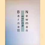 Barnett Newman: Notes,18 Etchings and Aquatints, 1968 door Franz Meyer