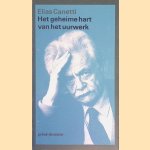 Geheime hart van het uurwerk: Aantekeningen 1973-1985 door Elias Canetti