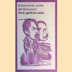 God, geld en seks
Edmond de Goncourt e.a.
€ 8,00 God, geld en seks
Edmond de Goncourt e.a.
€ 8,00