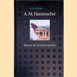 A.M. Hammacher: Kunst als levensessentie door Peter de Ruiter