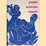 Grieshaber: der betroffene Zeitgenosse
Helmut A. P. Grieshaber e.a.
€ 15,00